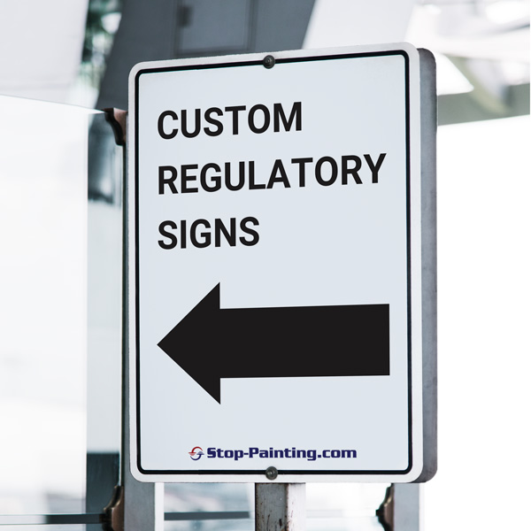 Custom Regulatory signs