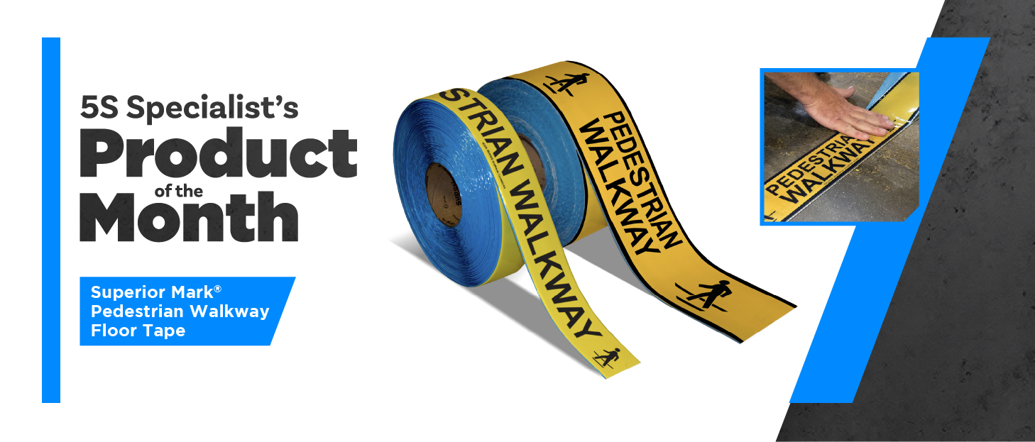 Superior Mark&reg; Floor Marking Tape is this month's 5S Specialist's Product of the Month for 5S, safety, and other organization purposes.
