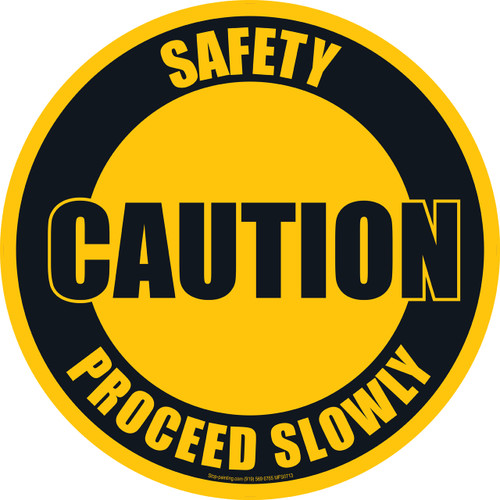 Caution-Safety Proceed Slowly Floor Sign