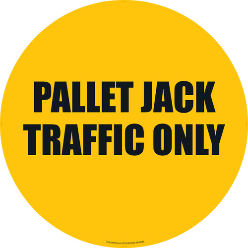 Pallet Jack Traffic Only Floor Sign