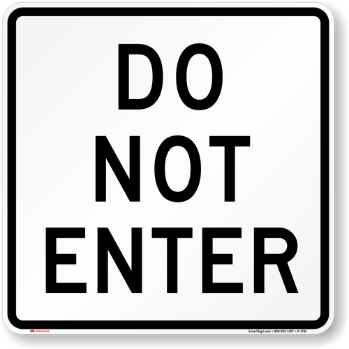 DO NOT ENTER Sign 18” x 18” (Black Text and White Background) - Engineer Grade Reflective